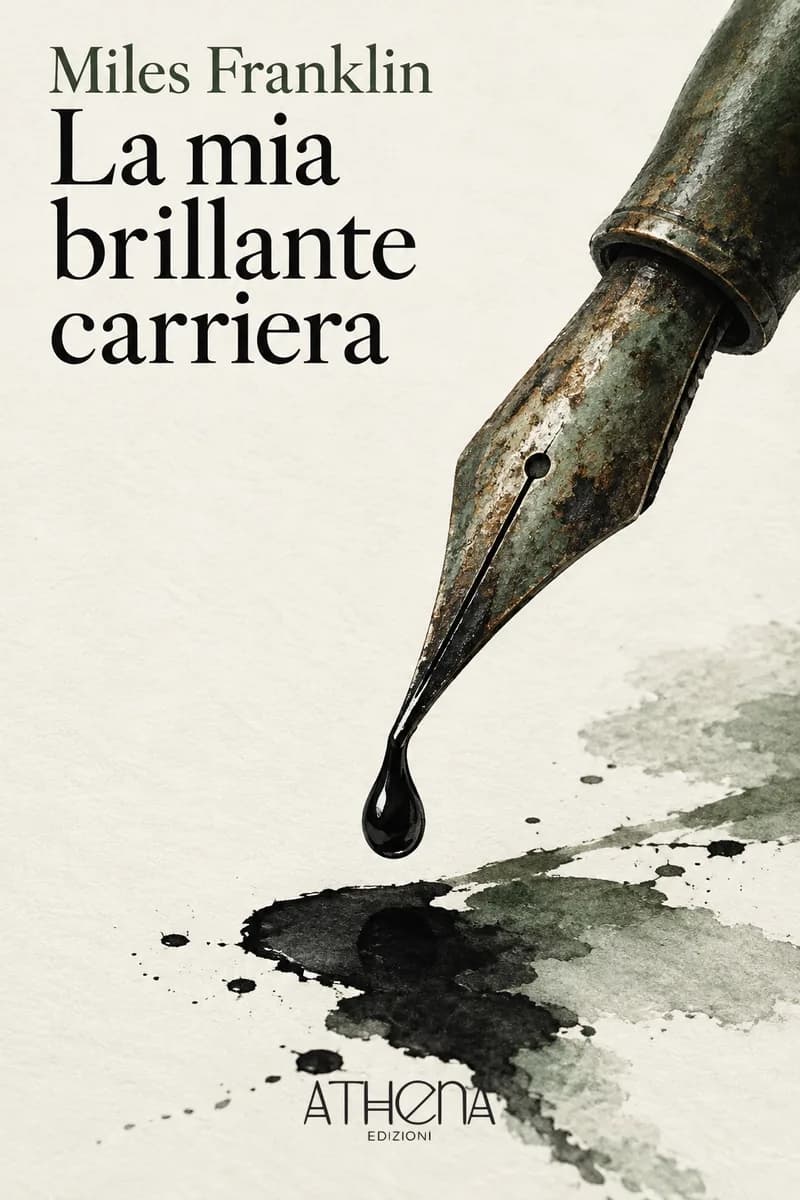 La mia brillante carriera di Miles Franklin – copertina Edizioni Athena
