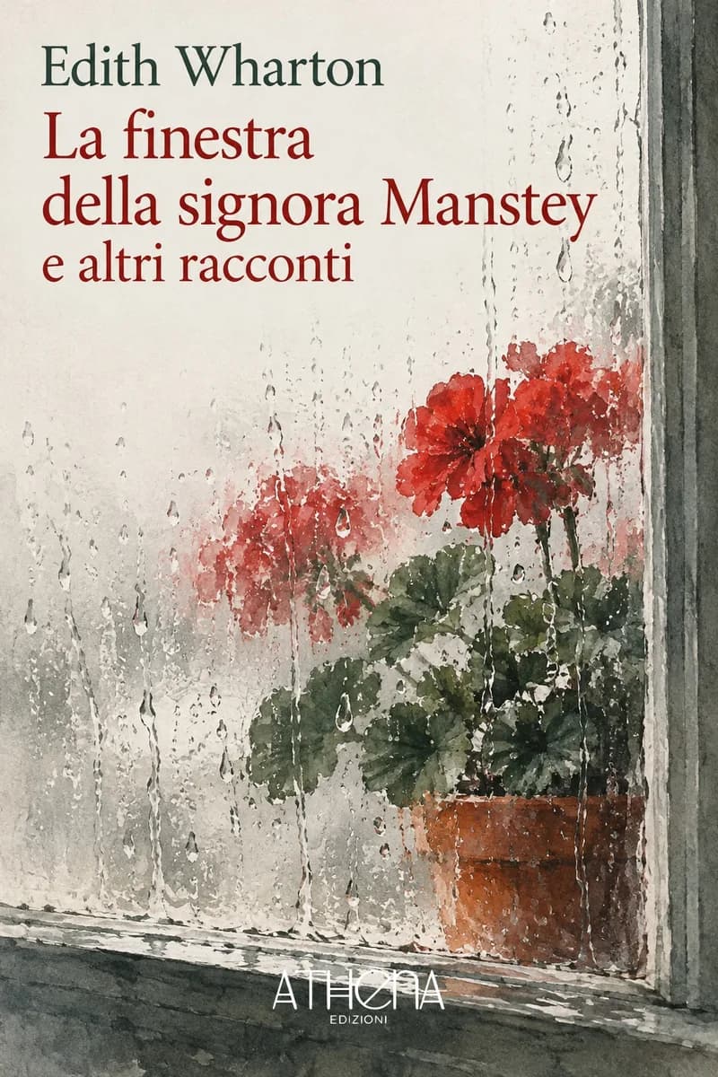 La finestra della signora Manstey e altri racconti di Edith Wharton – copertina Edizioni Athena
