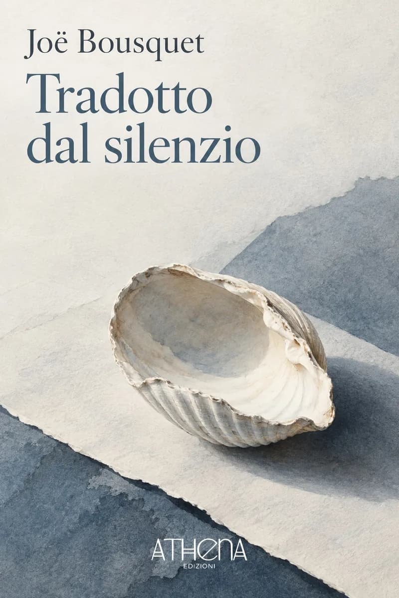Tradotto dal silenzio di Joë Bousquet – copertina Edizioni Athena