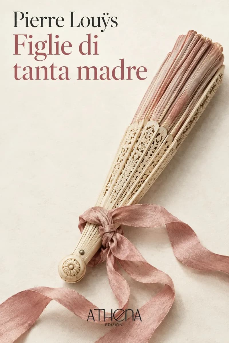 Figlie di tanta madre di Pierre Louÿs – copertina Edizioni Athena