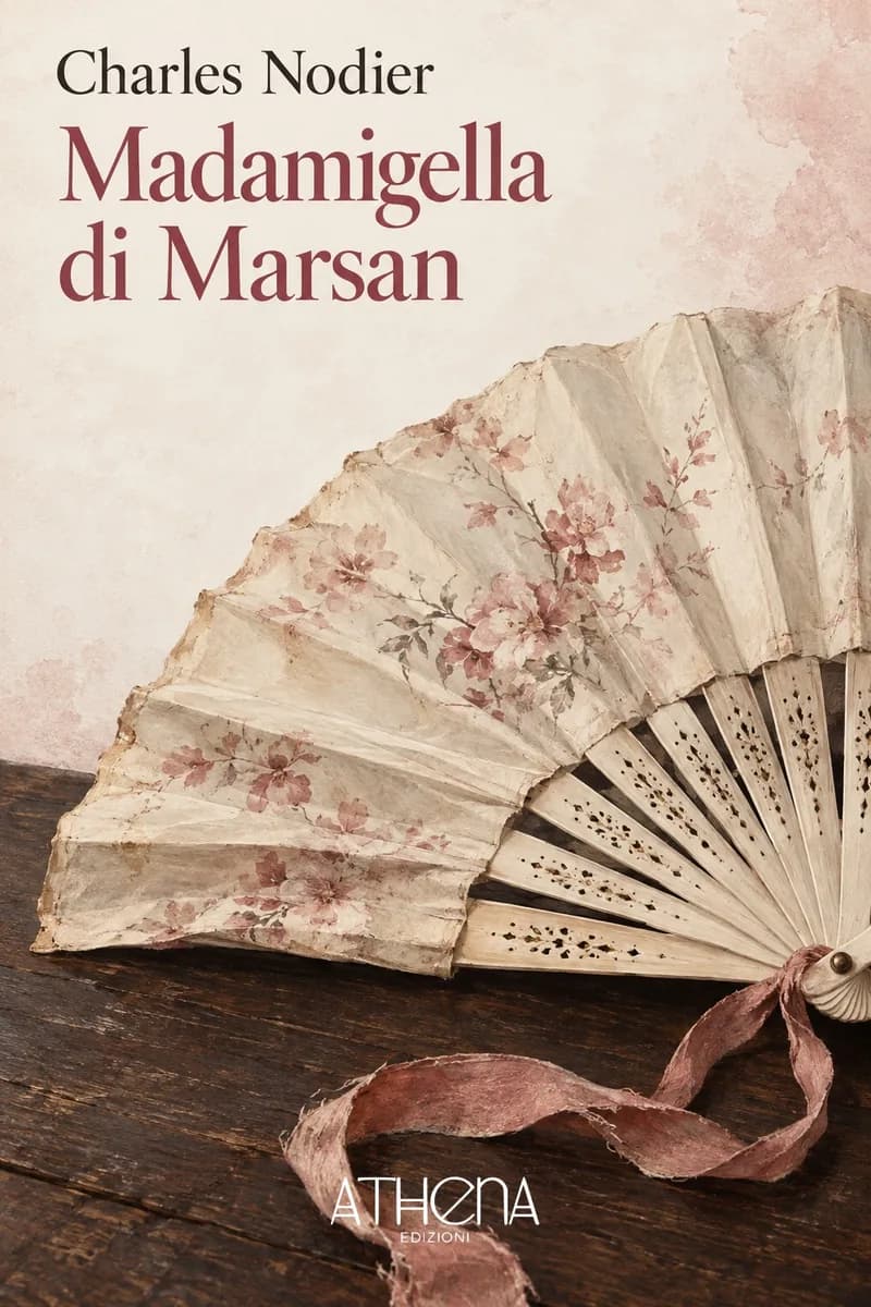 Madamigella di Marsan di Charles Nodier – copertina Edizioni Athena