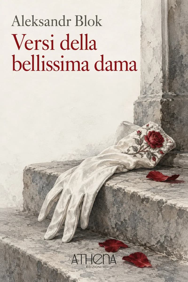 Versi della bellissima dama di Aleksandr Blok – copertina Edizioni Athena