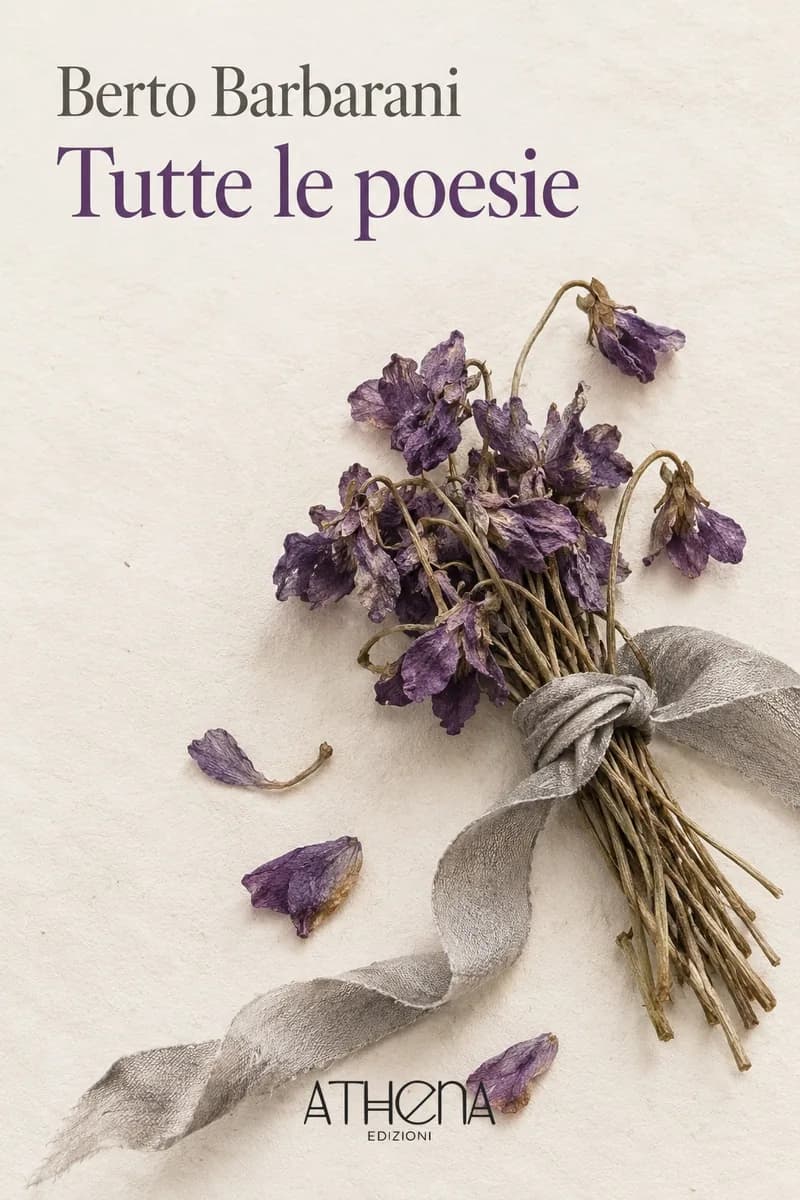 Tutte le poesie di Berto Barbarani – copertina Edizioni Athena