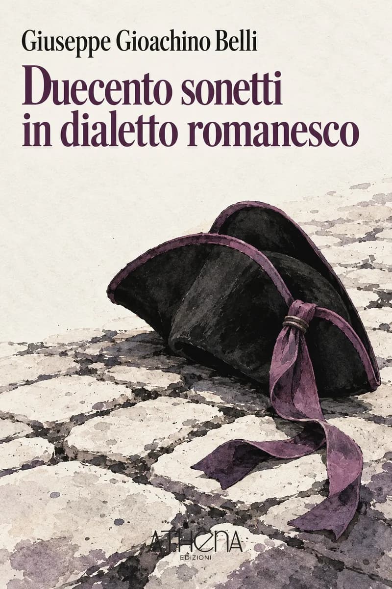 Duecento sonetti in dialetto romanesco di Giuseppe Gioachino Belli – copertina Edizioni Athena