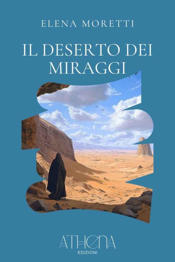 Il Deserto dei Miraggi